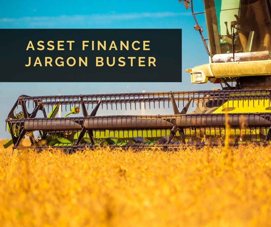 Image of combine harvester with blog post title "Asset Finance Jargon Buster" overlaid